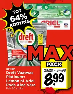 Vomar Voordeelmarkt Dreft Vaatwas Platinum+ Lemon of Ariel Pods Aloe Vera aanbieding