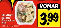 Vomar Voordeelmarkt Maaltijdsalade Gerookte Kip aanbieding
