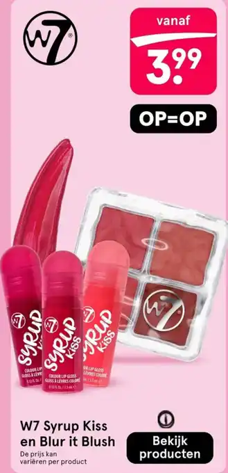 Etos W7 Syrup Kiss en Blur it Blush aanbieding