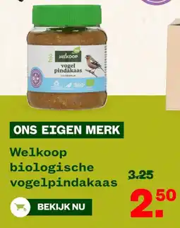 Welkoop Welkoop biologische vogelpindakaas aanbieding