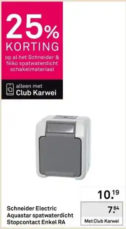 Karwei Schneider Electric Aquastar spatwaterdicht Stopcontact Enkel RA aanbieding