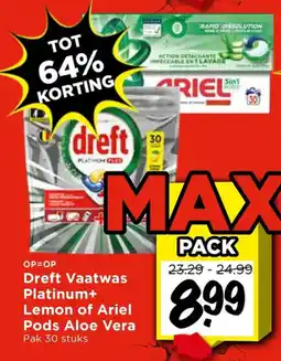 Vomar Voordeelmarkt Dreft Vaatwas Platinum+ Lemon of Ariel Pods Aloe Vera aanbieding