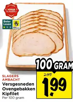 Vomar Voordeelmarkt Versgesneden Ovengebakken Kipfilet aanbieding