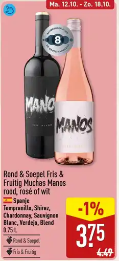 ALDI Rond & Soepel Fris & Fruitig Muchas Manos rood, rosé of wit aanbieding