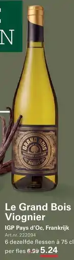 Sligro Le Grand Bois Viognier aanbieding