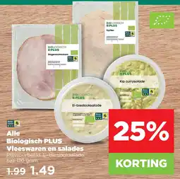 PLUS Alle biologisch plus vleeswaren en salades aanbieding