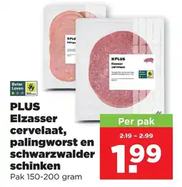 PLUS PLUS Elzasser cervelaat, palingworst en schwarzwalder schinken aanbieding