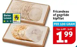 Hoogvliet Fricandeau of gegrilde kipfilet aanbieding
