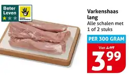 Hoogvliet Alle Varkenshaas lang aanbieding