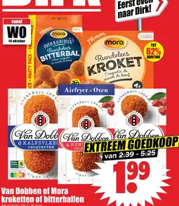 Dirk Van Dobben of Mora kroketten of bitterballen aanbieding