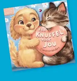 Boekenvoordeel Een knuffel voor jou dierenvriendjes aanbieding