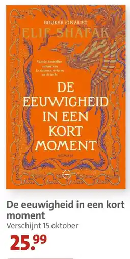Bruna Elif Shafak De eeuwigheid in een kort moment aanbieding