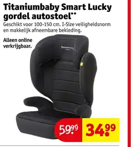 Kruidvat Titaniumbaby Smart Lucky gordel autostoel aanbieding