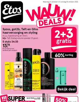 Etos Syoss, got2b, Taft en Gliss haarverzorging en styling aanbieding