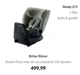 Babypark Britax Römer Swivel-Grow max air Lux autostoel. Div kleuren aanbieding