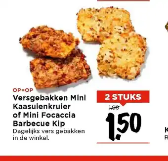 Vomar Voordeelmarkt Versgebakken Mini Kaasuienkruier of Mini Focaccia Barbecue Kip 2 stuks aanbieding