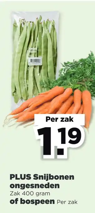 PLUS PLUS Snijbonen ongesneden of bospeen aanbieding