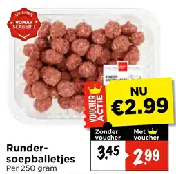Vomar Voordeelmarkt Runder-soepballetjes aanbieding