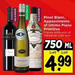 Vomar Voordeelmarkt Pinot Blanc, Appassimento of Ultimo Piano Primitivo aanbieding