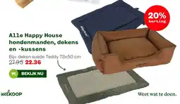 Welkoop Happy House hondenmanden, dekens en -kussens aanbieding