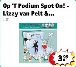 Kruidvat Op 'T Podium Spot On! - Lizzy van Pelt & Laurentien van Oranje Kinderboek aanbieding