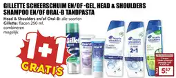 De Boerenschuur Gillette scheerschuim en/of -gel, head & shoulders shampoo en/of oral-b tandpasta aanbieding
