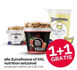 Spar alle Zuivelhoeve of XXL nutrition eetzuivel aanbieding