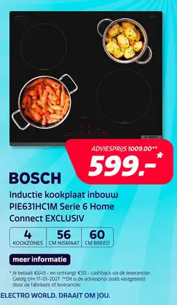 Electroworld BOSCH Inductie kookplaat inbouw PIE631HC1M Serie 6 Home Connect EXCLUSIV aanbieding