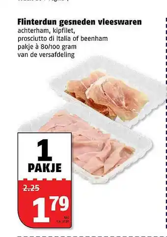 Poiesz Flinterdun gesneden vleeswaren : achterham, kipfilet, prosciutto di italia Of beenham aanbieding