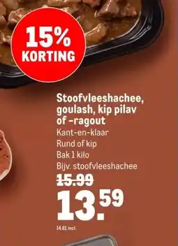 Makro Stoofvleeshachee, goulash, kip pilav of-ragout aanbieding