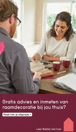 Leen Bakker Gratis advies en inmeten van raamdecoratie bij jou thuis aanbieding