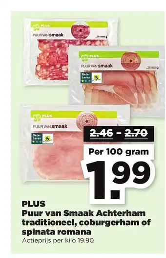 PLUS Plus puur van smaak achterham traditioneel, coburgerham of spinata romana aanbieding