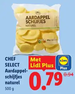 Lidl Chef Select Aardappelschijfjes naturel aanbieding
