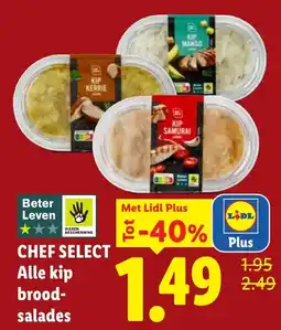 Lidl Chef Select Alle kip broodsalades aanbieding