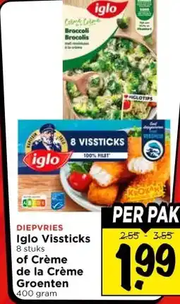 Vomar Voordeelmarkt DIEPVRIES Iglo Vissticks of Crème de la Crème Groenten aanbieding