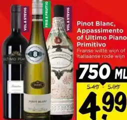 Vomar Voordeelmarkt Pinot Blanc, Appassimento of Ultimo Piano Primitivo aanbieding