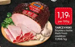 Food Plus Tarczyński Ham from cauldron aanbieding