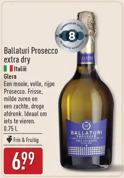 ALDI Ballaturi Prosecco extra dry aanbieding