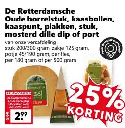 Coop De Rotterdamsche Oude borrelstuk, kaasbollen, kaaspunt, plakken, stuk, mosterd dille dip of port aanbieding