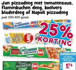 Boon`s Markt Jan pizzadeeg met tomatensaus, flammkuchen deeg. koelvers bladerdeeg of Napoli pizzadeeg aanbieding