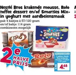 Boon`s Markt Nestlé Bros krakende mousse. Rolo toffee dessert en/of Smarties Mix- in yoghurt met aardbeiensmaak aanbieding
