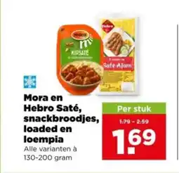 PLUS Mora en hebro saté, snackbroodjes, loaded en loempia aanbieding