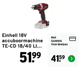 GAMMA Einhell 18V accuboormachine TE-CD 18/40 LI... aanbieding