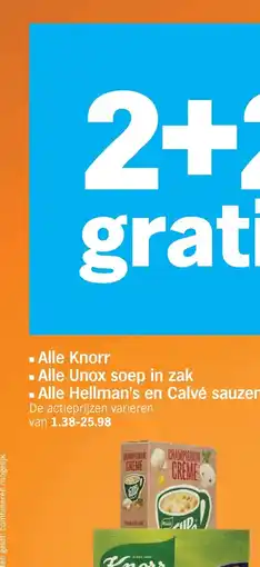 Albert Heijn Alle Knorr
Alle Unox soep in zak
Alle Hellman's en Calvé sauzen aanbieding