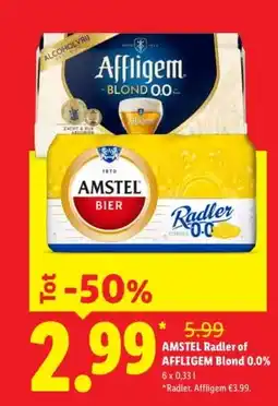 Lidl AMSTEL Radler of AFFLIGEM Blond 0.0% aanbieding