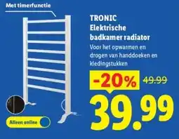 Lidl TRONIC Elektrische badkamer radiator aanbieding