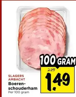 Vomar Voordeelmarkt SLAGERS AMBACHT Boeren- schouderham aanbieding