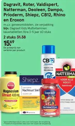 Etos Dagravit roter, valdispert natterman deoleen dampo prioderm shiepz cb12 rhino en eroxon aanbieding