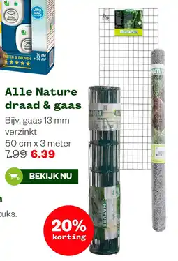 Welkoop Alle Nature draad & gaas aanbieding
