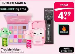 Etos Trouble maker aanbieding